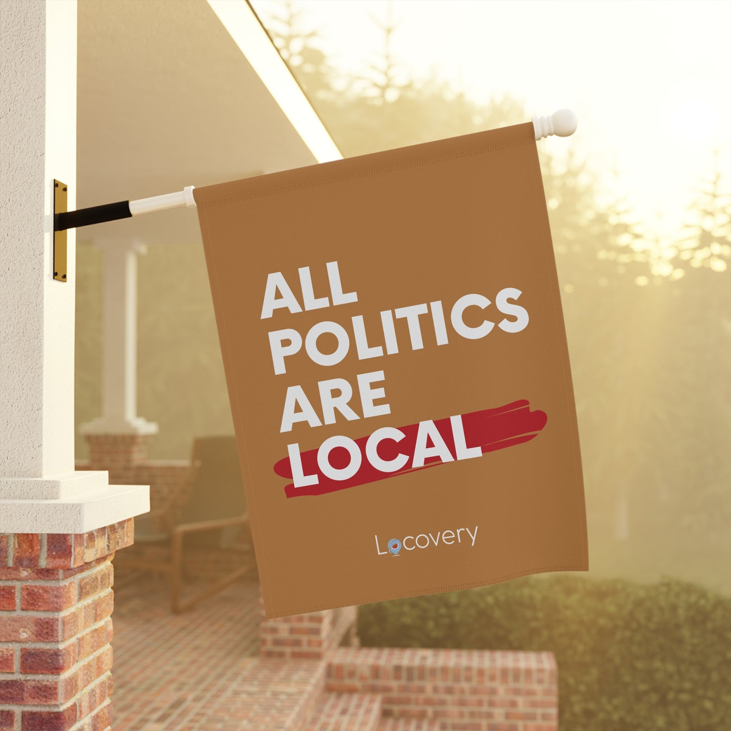 All Politics Are Local Garden Banner | Brown