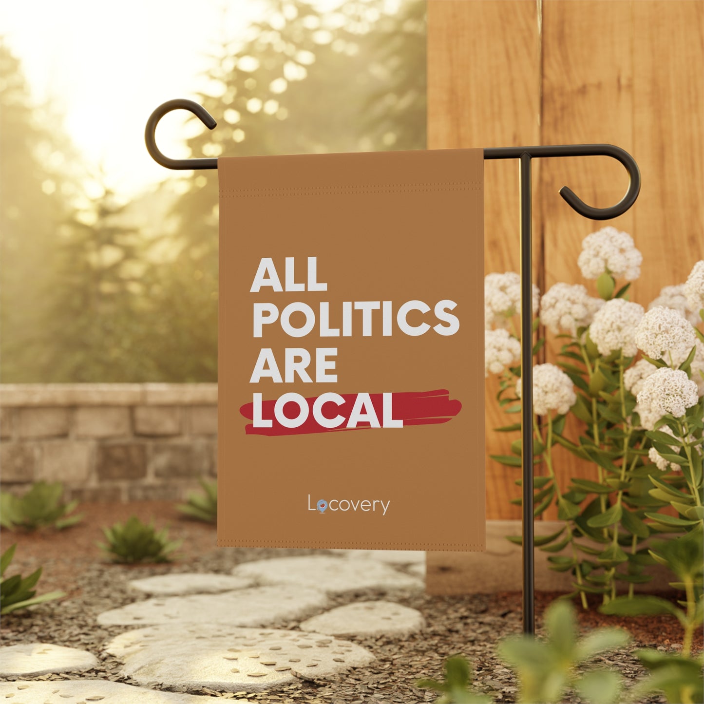 All Politics Are Local Garden Banner | Brown